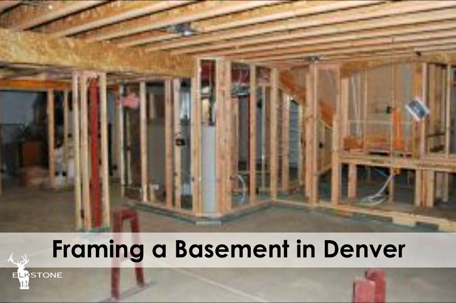 Framing a basement in Denver - ElkStone Basements