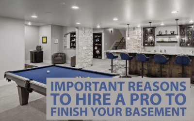 Important Reasons to Hire a Pro to Finish Your Basement