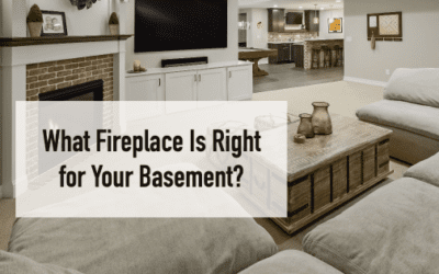 What Fireplace Is Right for Your Basement?